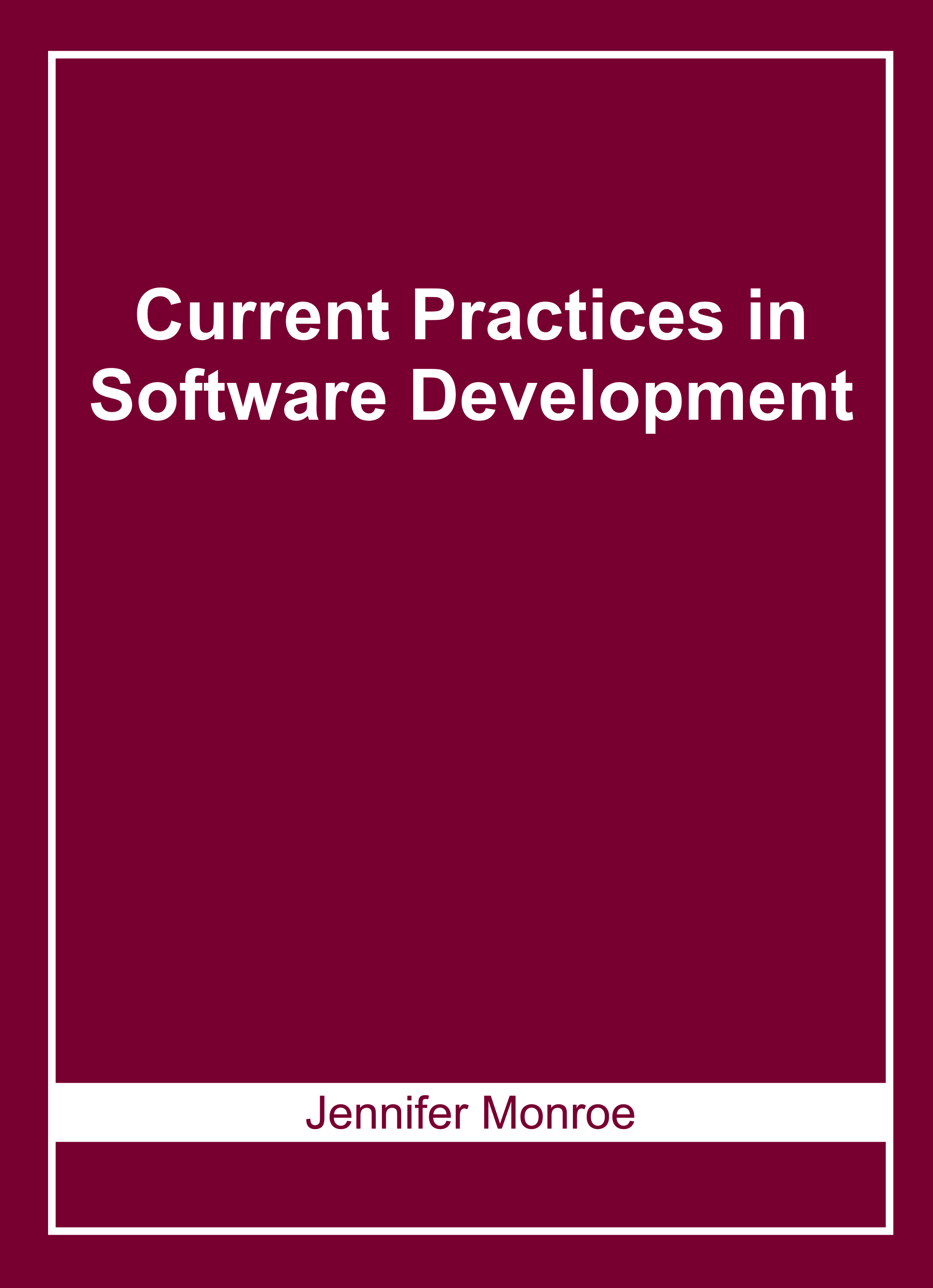 Current Practices in Software Development