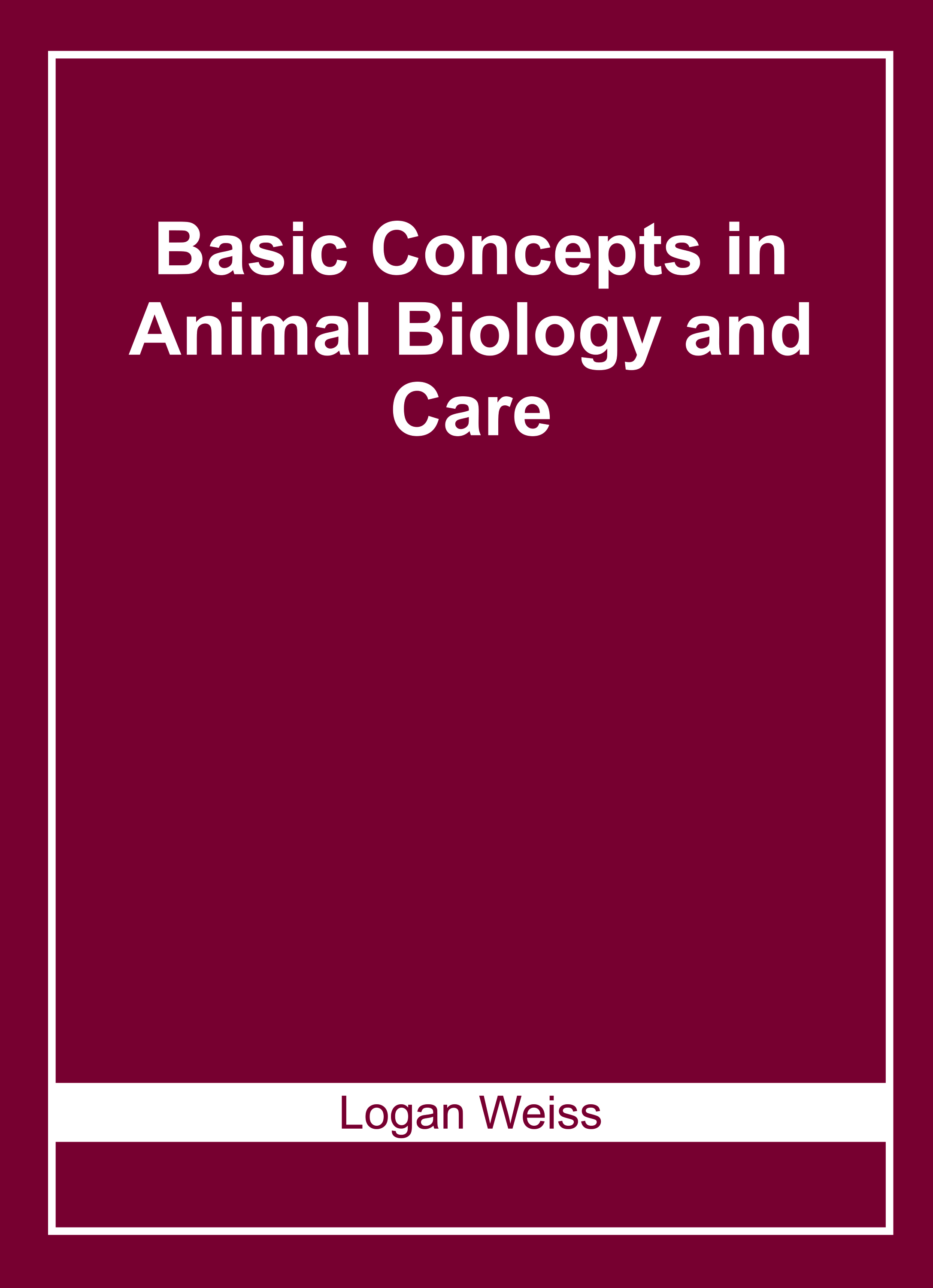 Basic Concepts in Animal Biology and Care